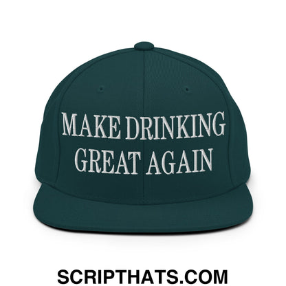 Dark green snapback cap with white embroidered make drinking great again text flat bill brim design