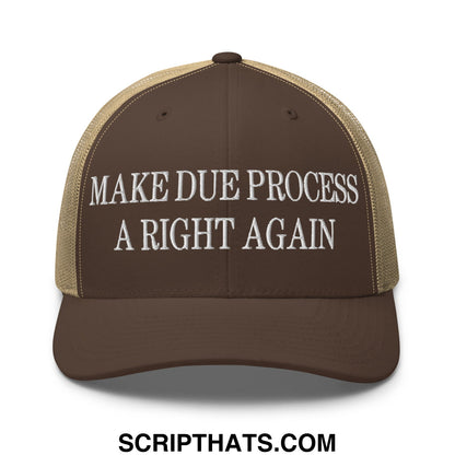 Make Due Process a Right Again Embroidered Mesh Trucker Hat Brown Khaki