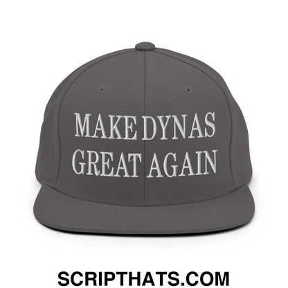 Make Dynas Great Again Embroidered Flat Bill Brim Snapback Hat Dark Grey