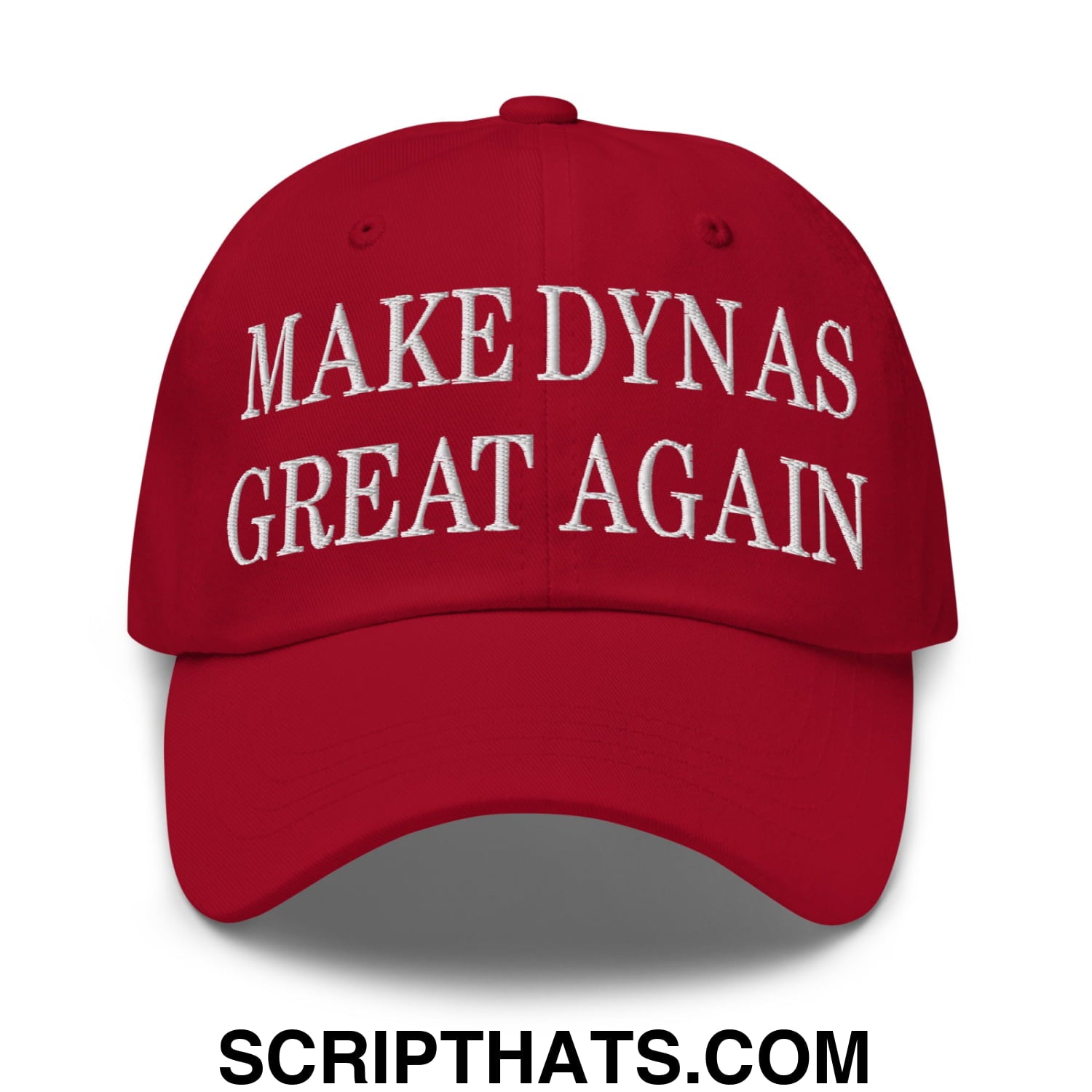 Make Dynas Great Again Embroidered Unstructured Dad Hat Cranberry