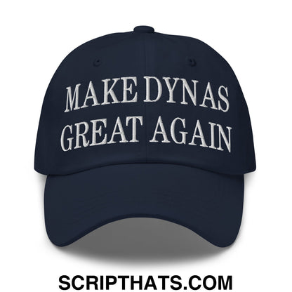 Make Dynas Great Again Embroidered Unstructured Dad Hat Navy