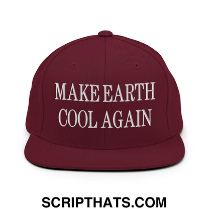 Maroon flat bill brim snapback hat with white embroidered text reading make earth cool again for casual wear