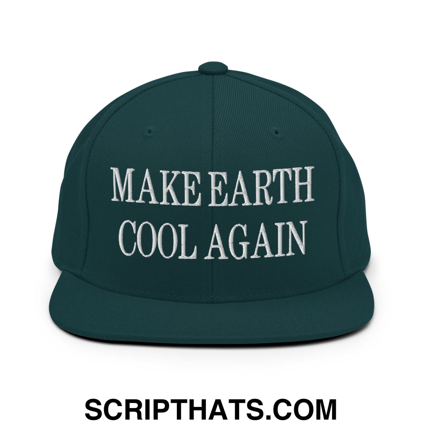 Dark green snapback hat with white embroidered make earth cool again text and flat bill brim design