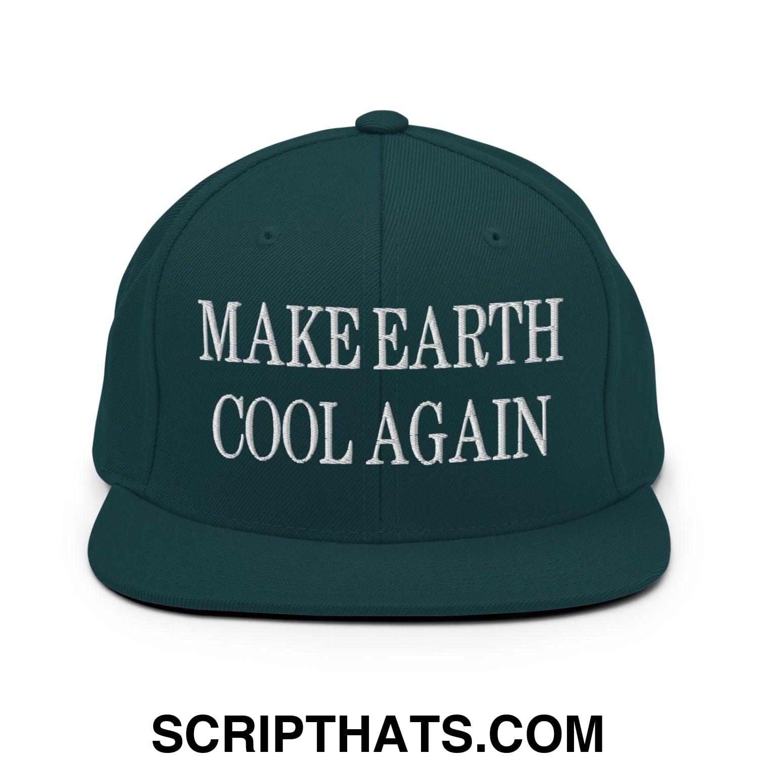 Dark green snapback hat with white embroidered make earth cool again text and flat bill brim design