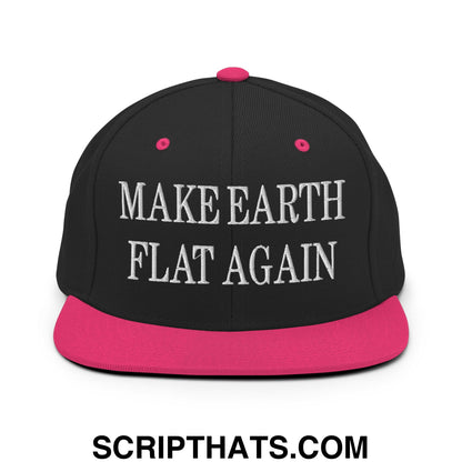 Make Earth Flat Again Embroidered Flat Bill Brim Snapback Hat Black Neon Pink