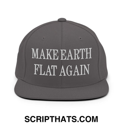 Make Earth Flat Again Embroidered Flat Bill Brim Snapback Hat Dark Grey