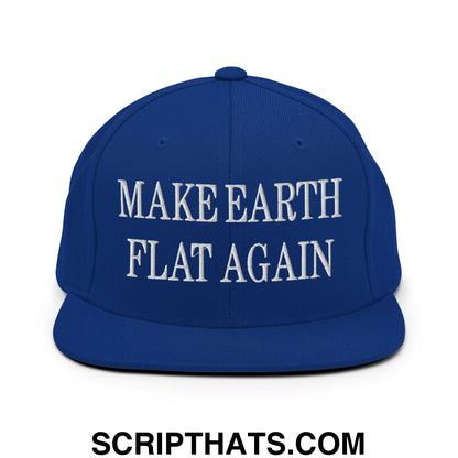 Make Earth Flat Again Embroidered Flat Bill Brim Snapback Hat Royal Blue