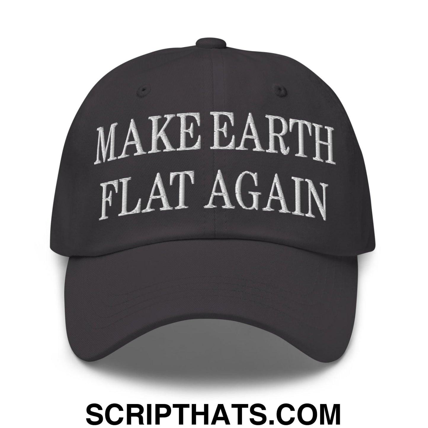 Make Earth Flat Again Embroidered Unstructured Dad Hat Dark Grey