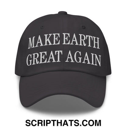 Make Earth Great Again Embroidered Dad Hat Dark Grey