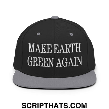 Make Earth Green Again Embroidered Flat Bill Brim Snapback Hat Black Silver