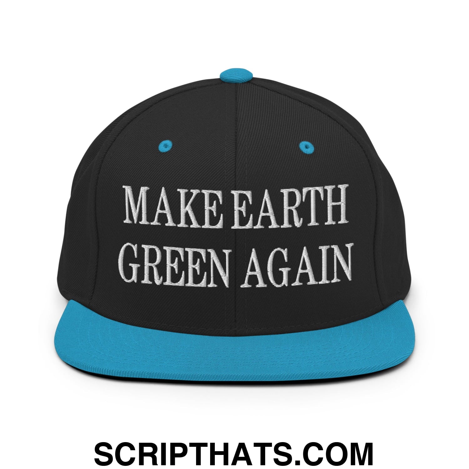 Make Earth Green Again Embroidered Flat Bill Brim Snapback Hat Black Teal