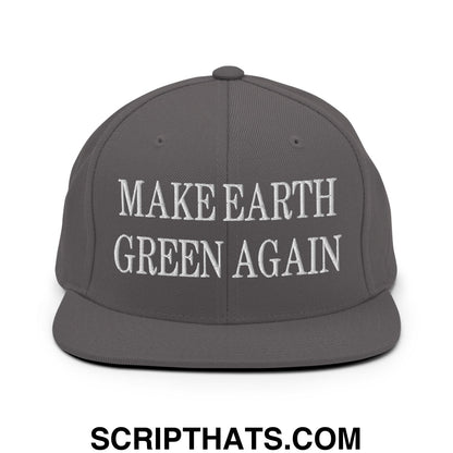 Make Earth Green Again Embroidered Flat Bill Brim Snapback Hat Dark Grey