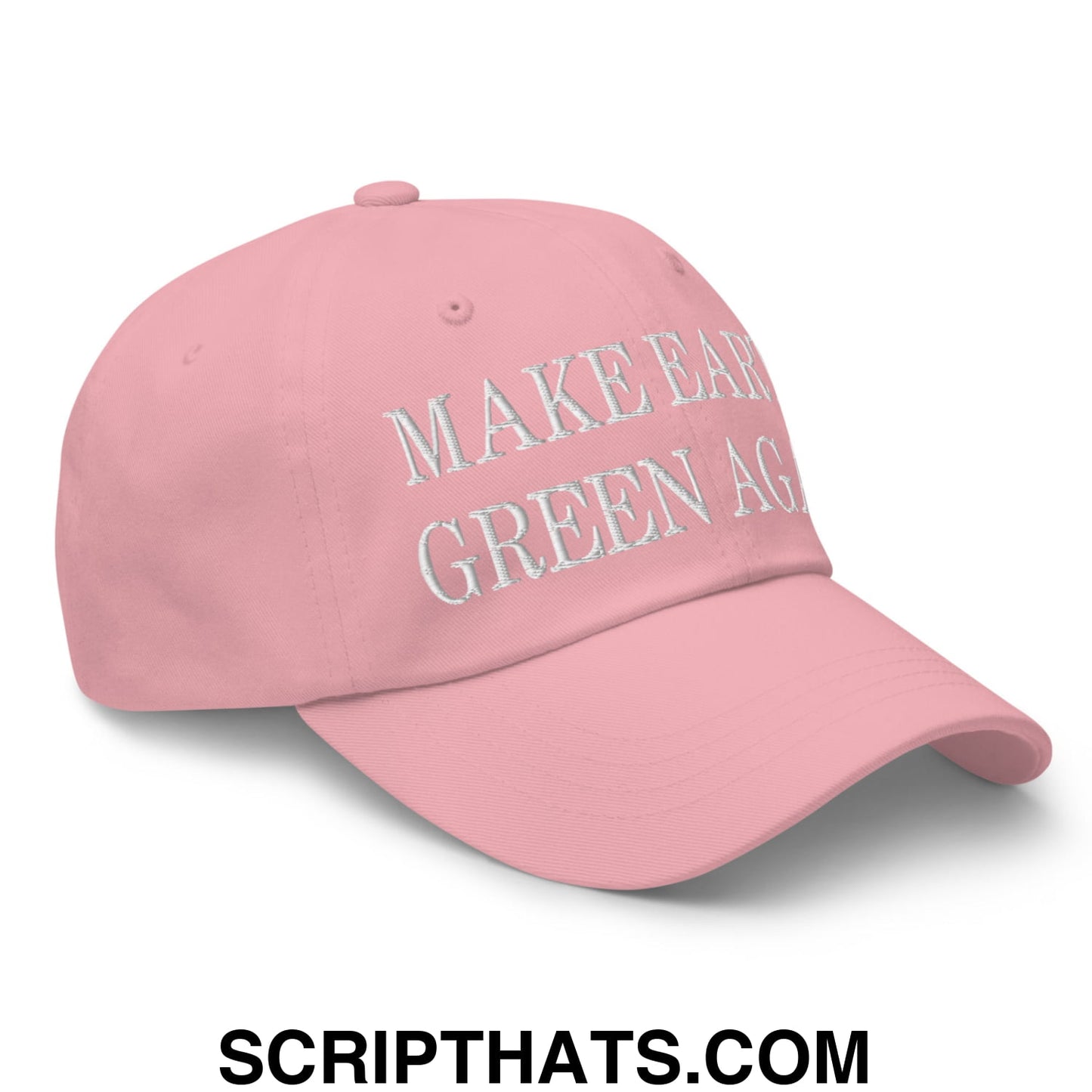 Make Earth Green Again Embroidered Unstructured Dad Hat Pink
