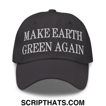 Make Earth Green Again Embroidered Unstructured Dad Hat Dark Grey