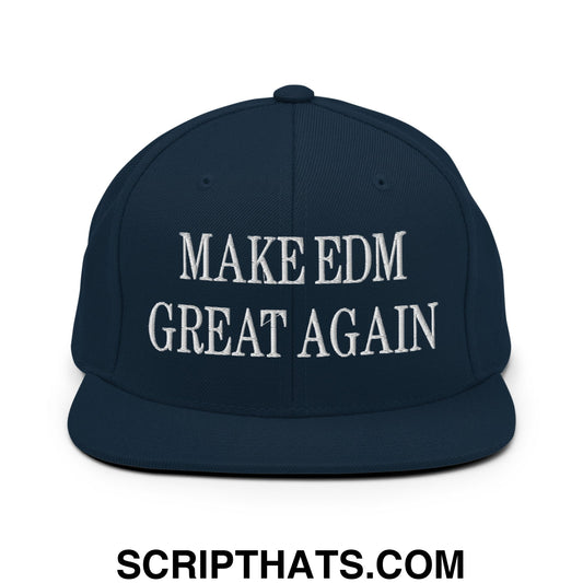 Make EDM Great Again Embroidered Flat Bill Brim Snapback Hat Dark Navy