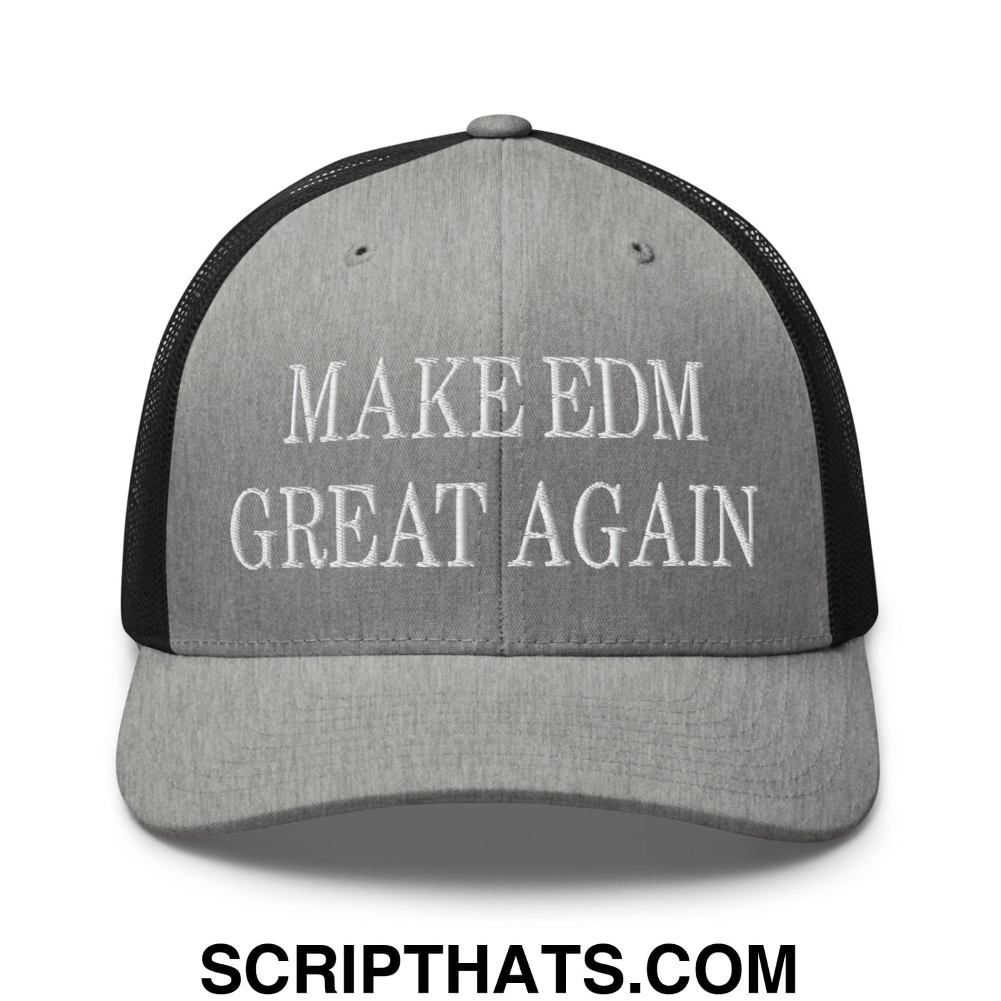 Gray mesh trucker hat with black back and white embroidered text make edm great again