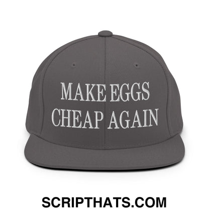 Make Eggs Cheap Again Embroidered Flat Bill Brim Snapback Hat Dark Grey