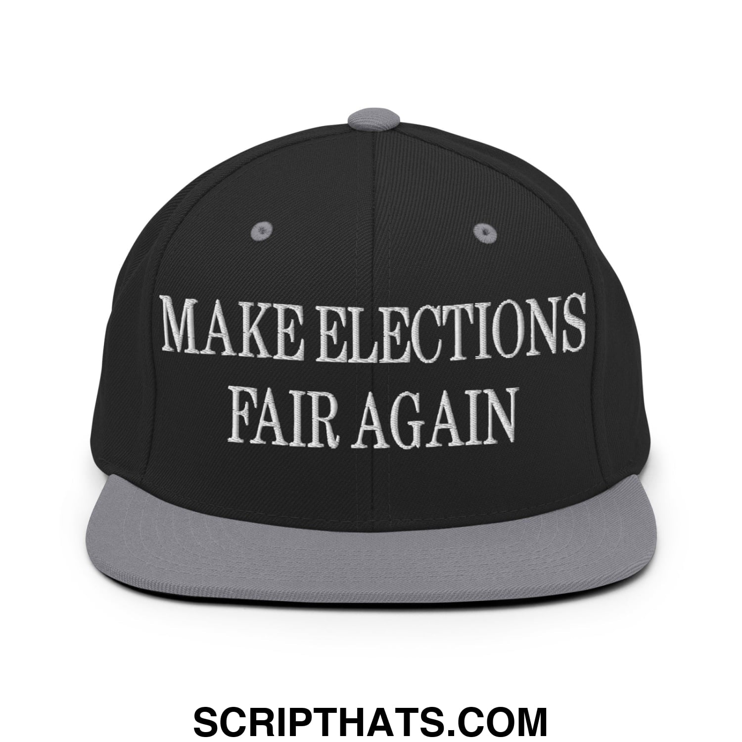 Make Elections Fair Again Embroidered Flat Bill Brim Snapback Hat Black Silver
