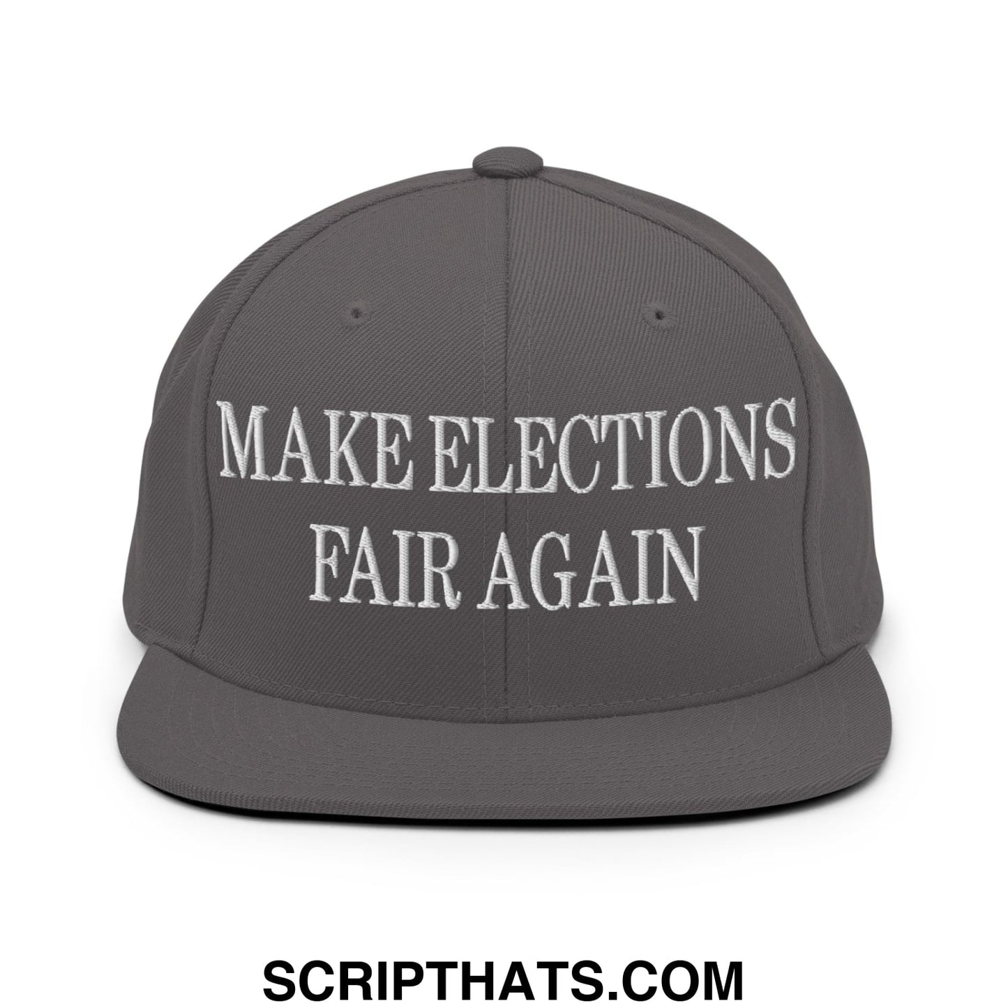 Make Elections Fair Again Embroidered Flat Bill Brim Snapback Hat Dark Grey