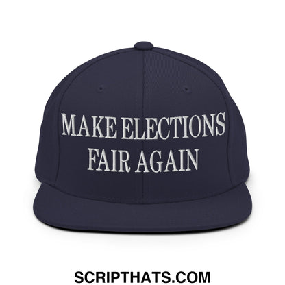 Make Elections Fair Again Embroidered Flat Bill Brim Snapback Hat Navy