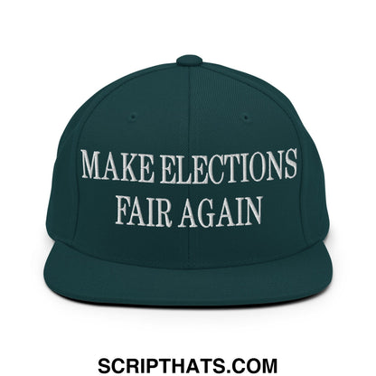 Make Elections Fair Again Embroidered Flat Bill Brim Snapback Hat Spruce