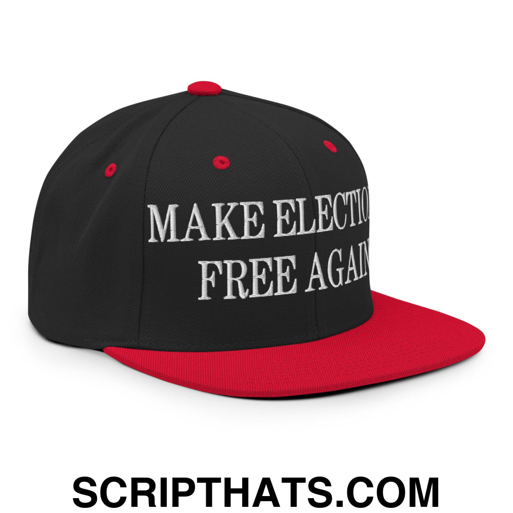 Make Elections Free Again Embroidered Flat Bill Brim Snapback Hat Black Red