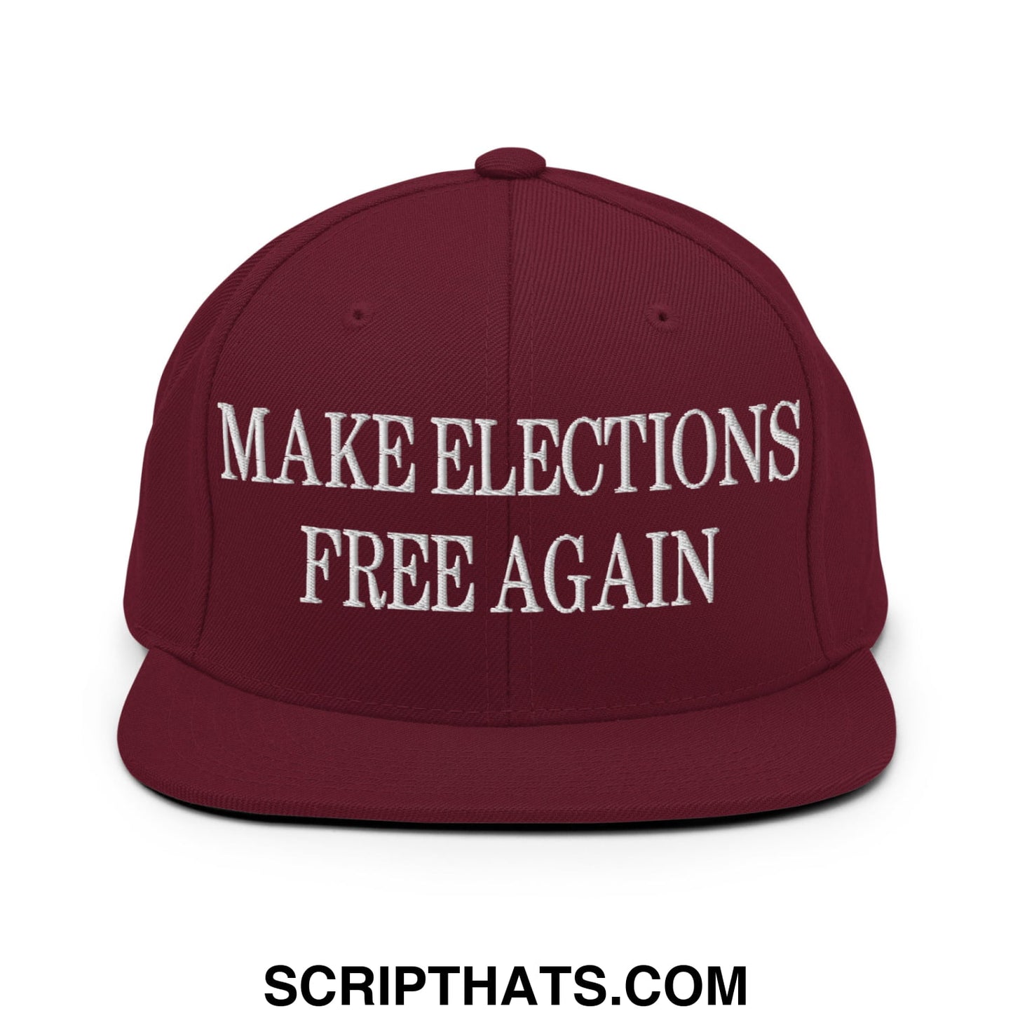 Maroon snapback cap with white embroidered make elections free again text and flat bill brim design