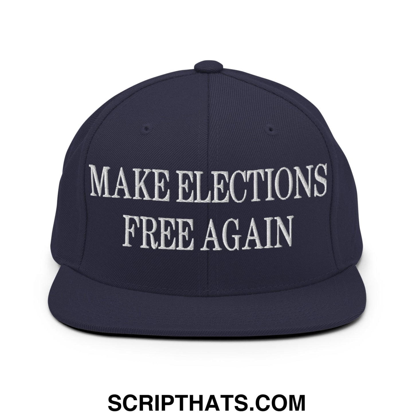 Navy blue snapback hat with white embroidered make elections free again text and flat bill brim design