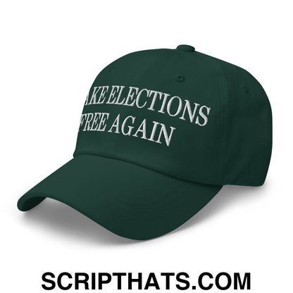 Make Elections Free Again Embroidered Unstructured Dad Hat Spruce