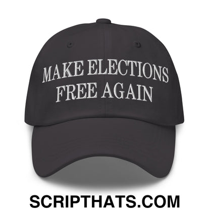 Make Elections Free Again Embroidered Unstructured Dad Hat Dark Grey