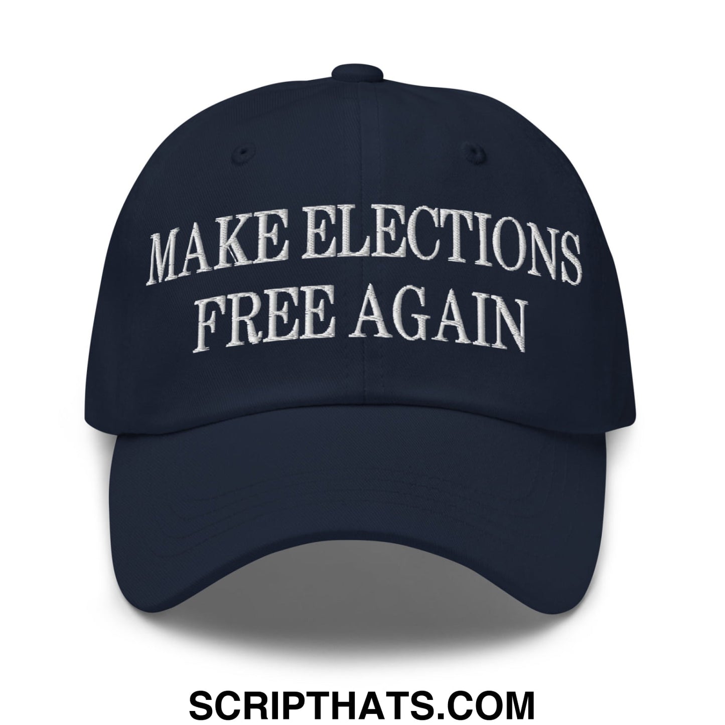 Navy blue unstructured dad hat with white embroidered text make elections free again in a patriotic style