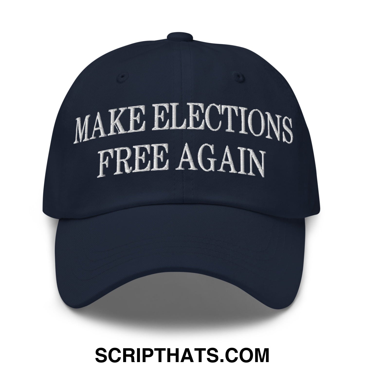 Navy blue unstructured dad hat with white embroidered text make elections free again in a patriotic style
