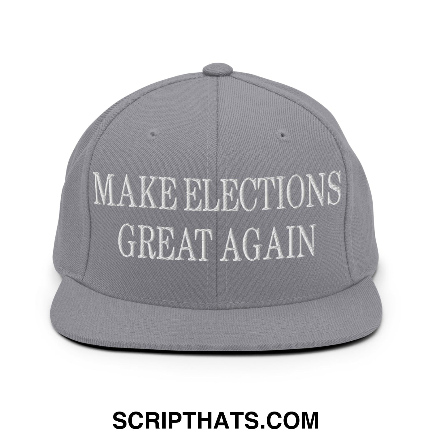 Make Elections Great Again Embroidered Flat Bill Brim Snapback Hat Silver