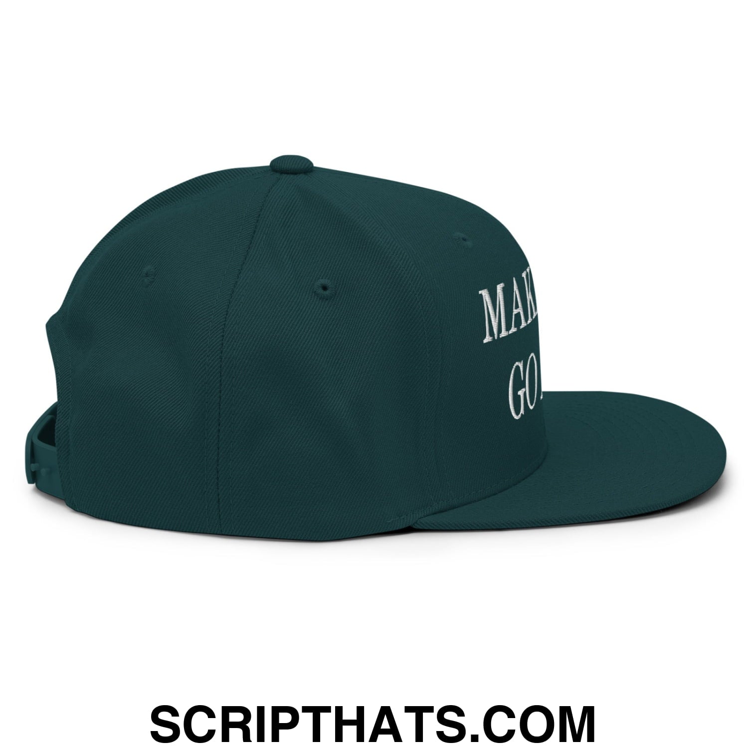 Make Elon Go Away Embroidered Flat Bill Brim Snapback Hat Spruce