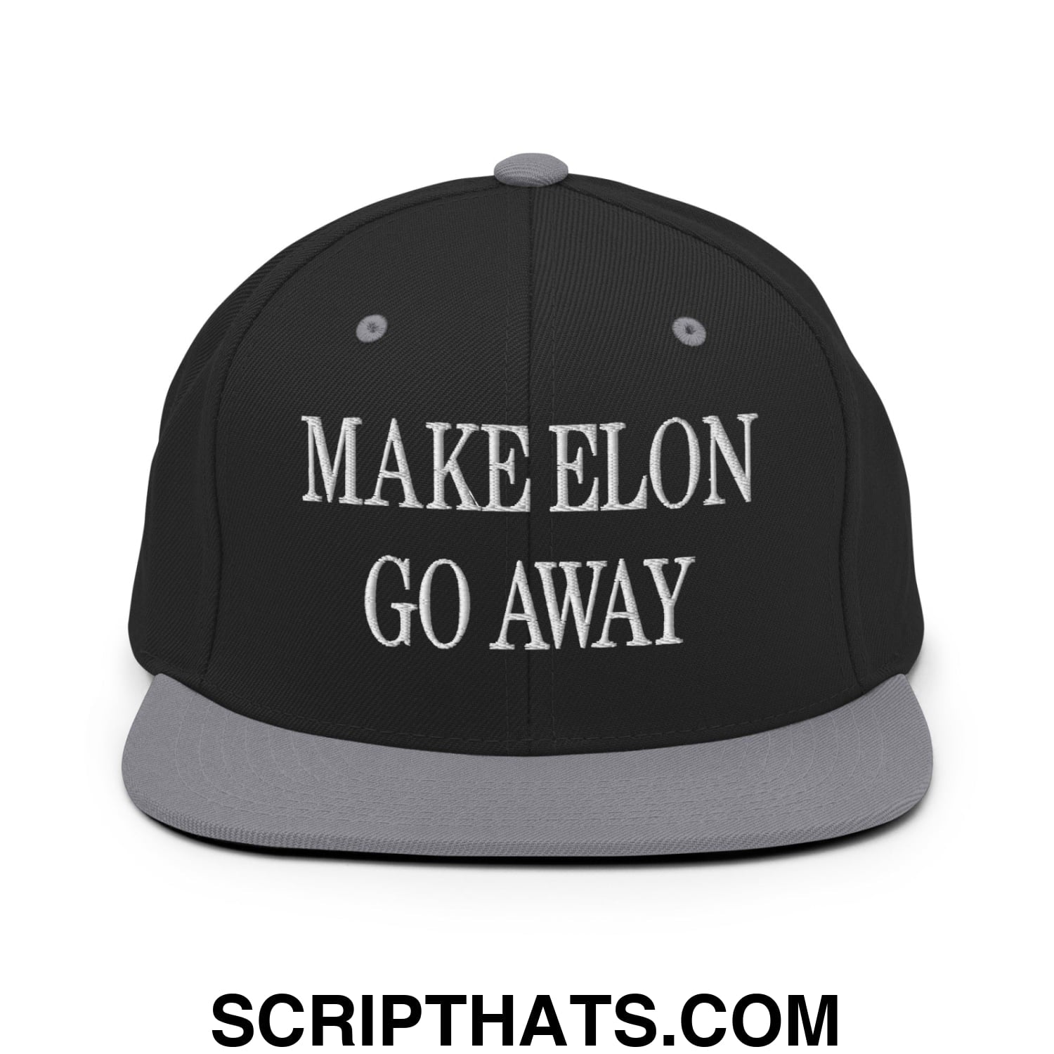 Make Elon Go Away Embroidered Flat Bill Brim Snapback Hat Black Silver