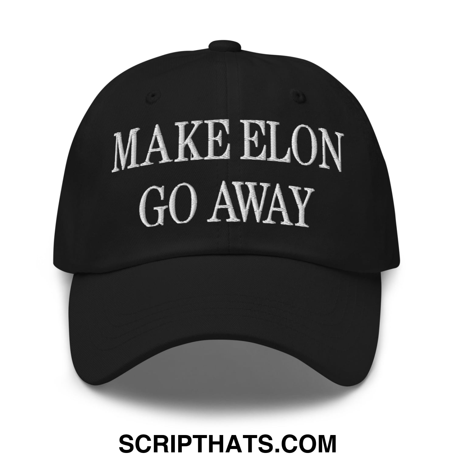 Make Elon Go Away Embroidered Unstructured Dad Hat Black