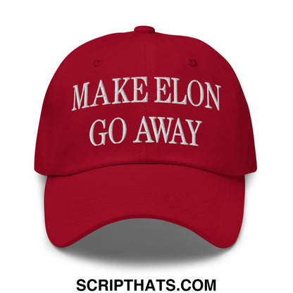 Make Elon Go Away Embroidered Unstructured Dad Hat Cranberry