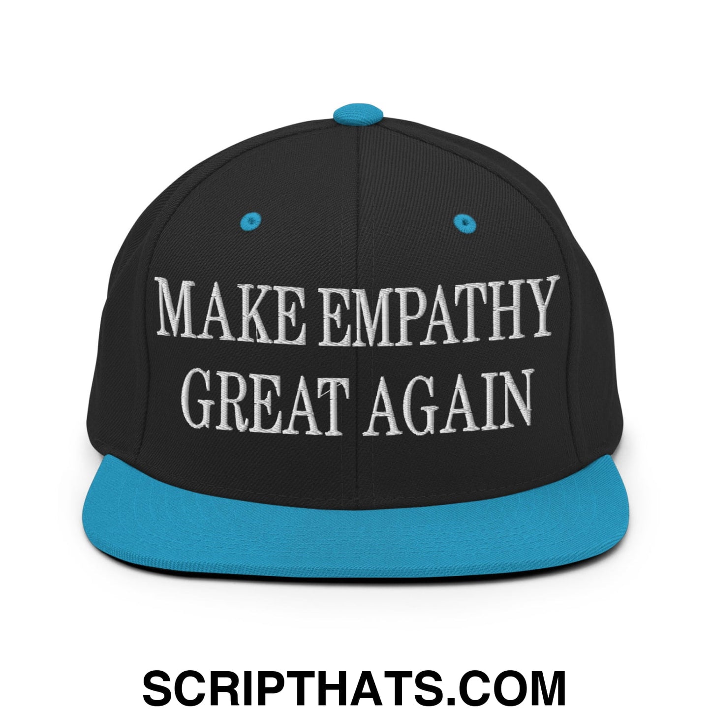 Black snapback cap with teal brim and white embroidered text make empathy great again on front panel