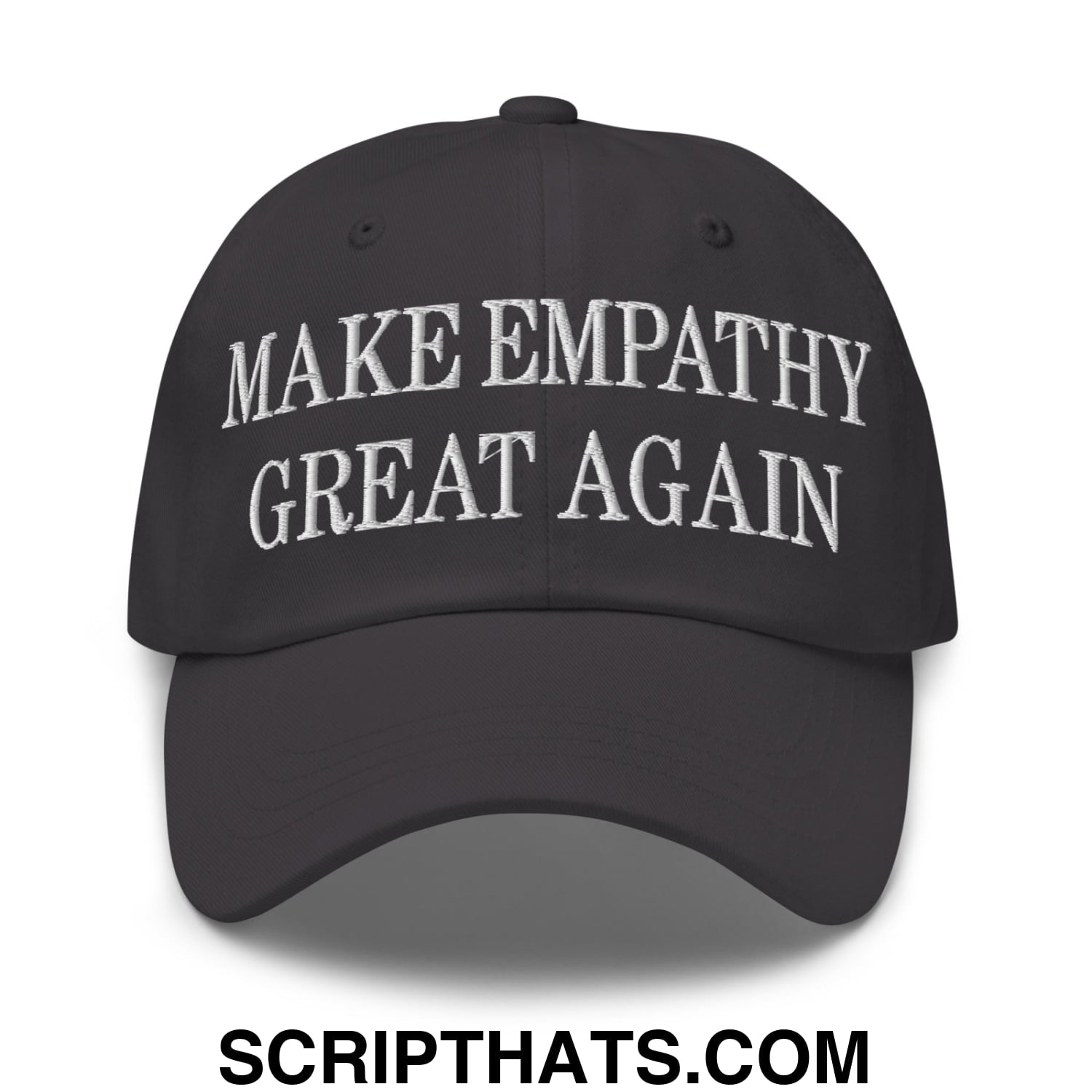 Black unstructured dad hat with white embroidered make empathy great again text embroidered on front panel