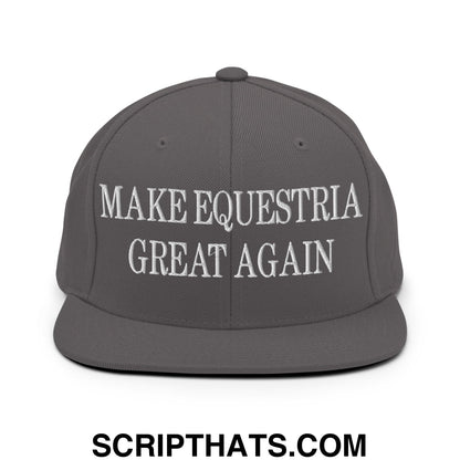 Make Equestria Great Again Embroidered Flat Brim Bill Snapback Hat Dark Grey