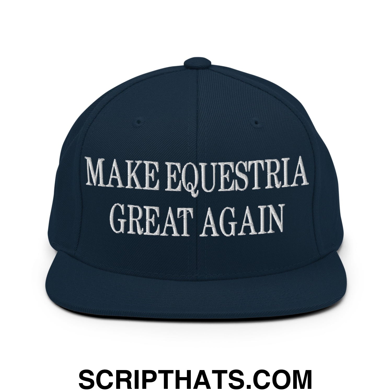Make Equestria Great Again Embroidered Flat Brim Bill Snapback Hat Dark Navy