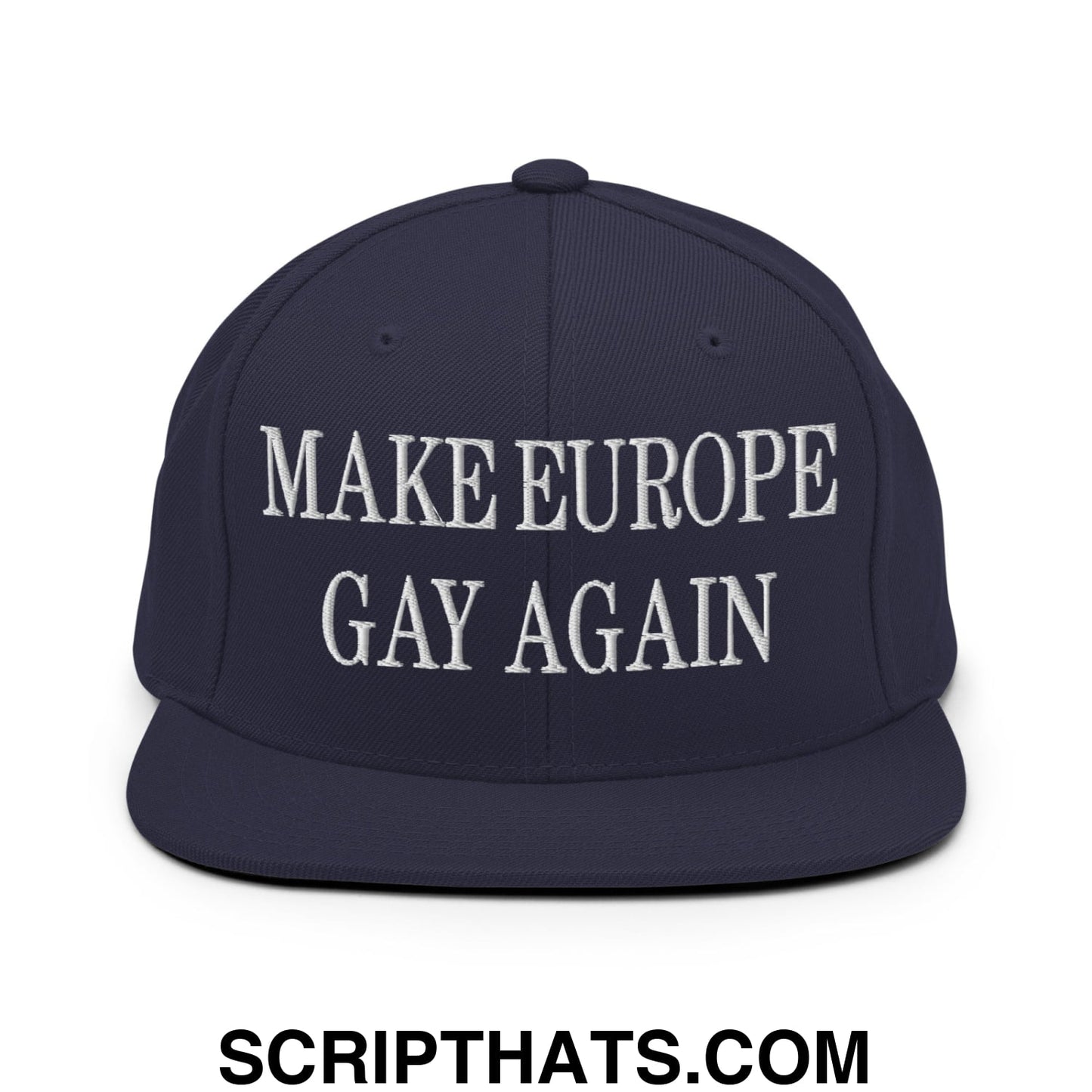 Make Europe Gay Again Embroidered Flat Bill Brim Snapback Hat Navy