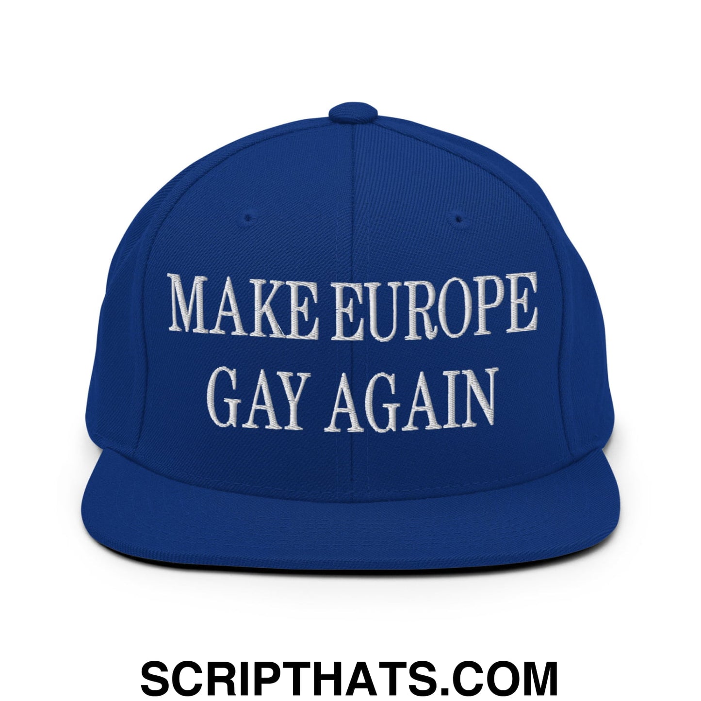 Make Europe Gay Again Embroidered Flat Bill Brim Snapback Hat Royal Blue