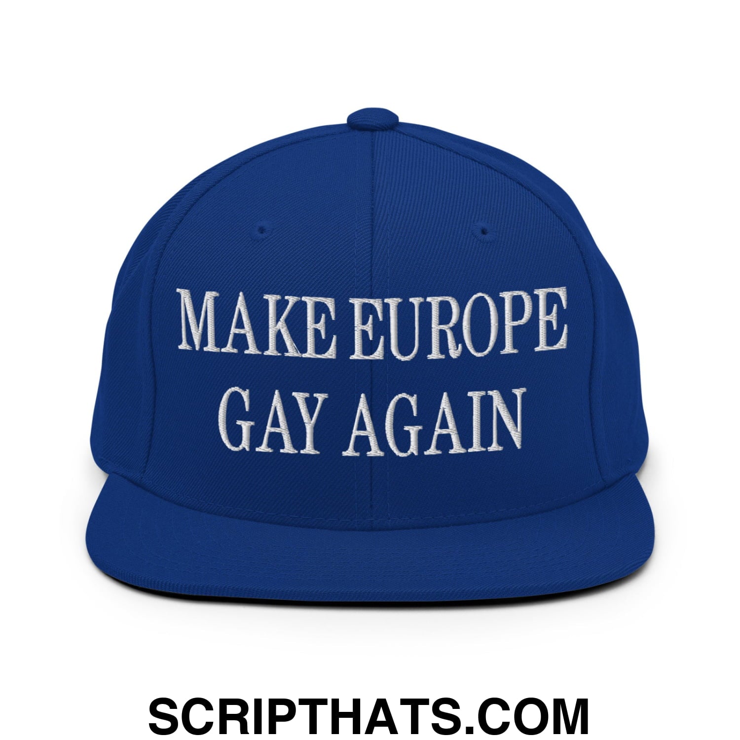 Make Europe Gay Again Embroidered Flat Bill Brim Snapback Hat Royal Blue