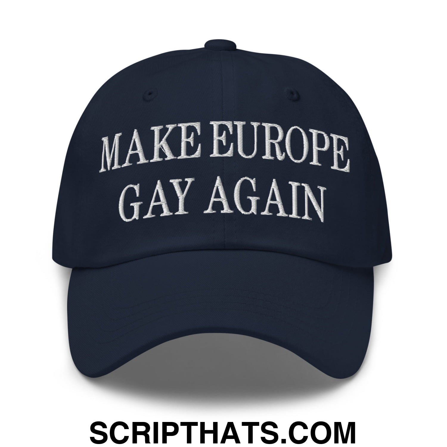 Make Europe Gay Again Embroidered Unstructured Dad Hat Navy