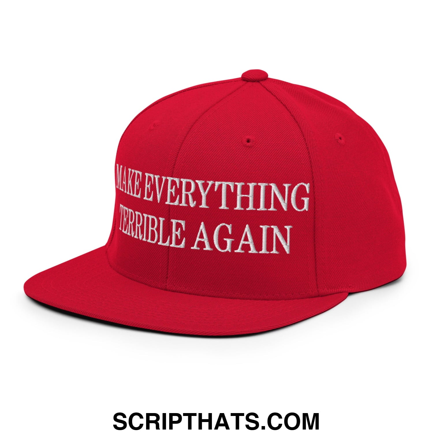 Make Everything Terrible Again Embroidered Flat Bill Brim Snapback Hat Red