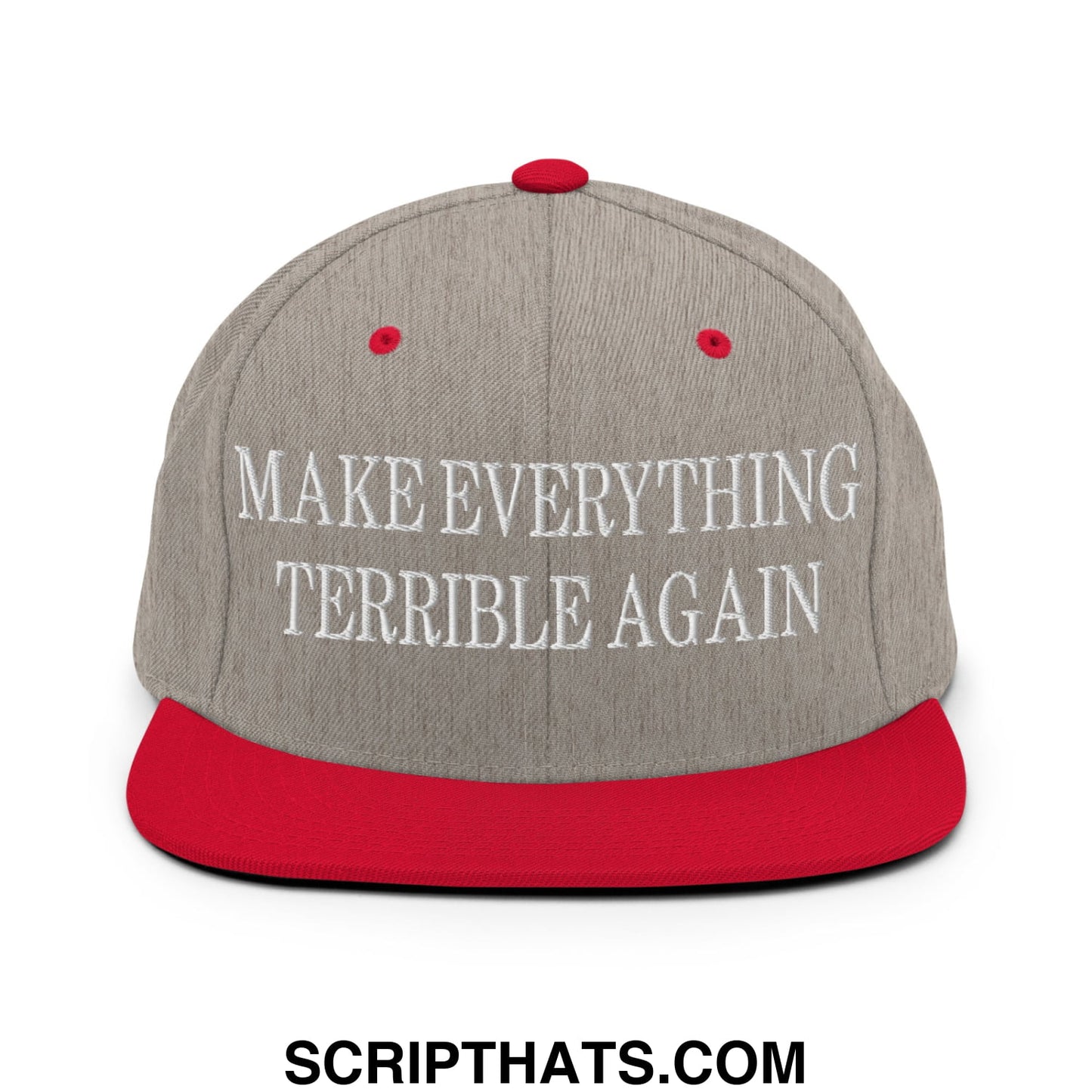 Make Everything Terrible Again Embroidered Flat Bill Brim Snapback Hat Heather Grey Red