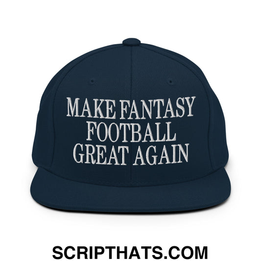 Navy blue snapback hat with white embroidered make fantasy football great again text and flat bill brim design