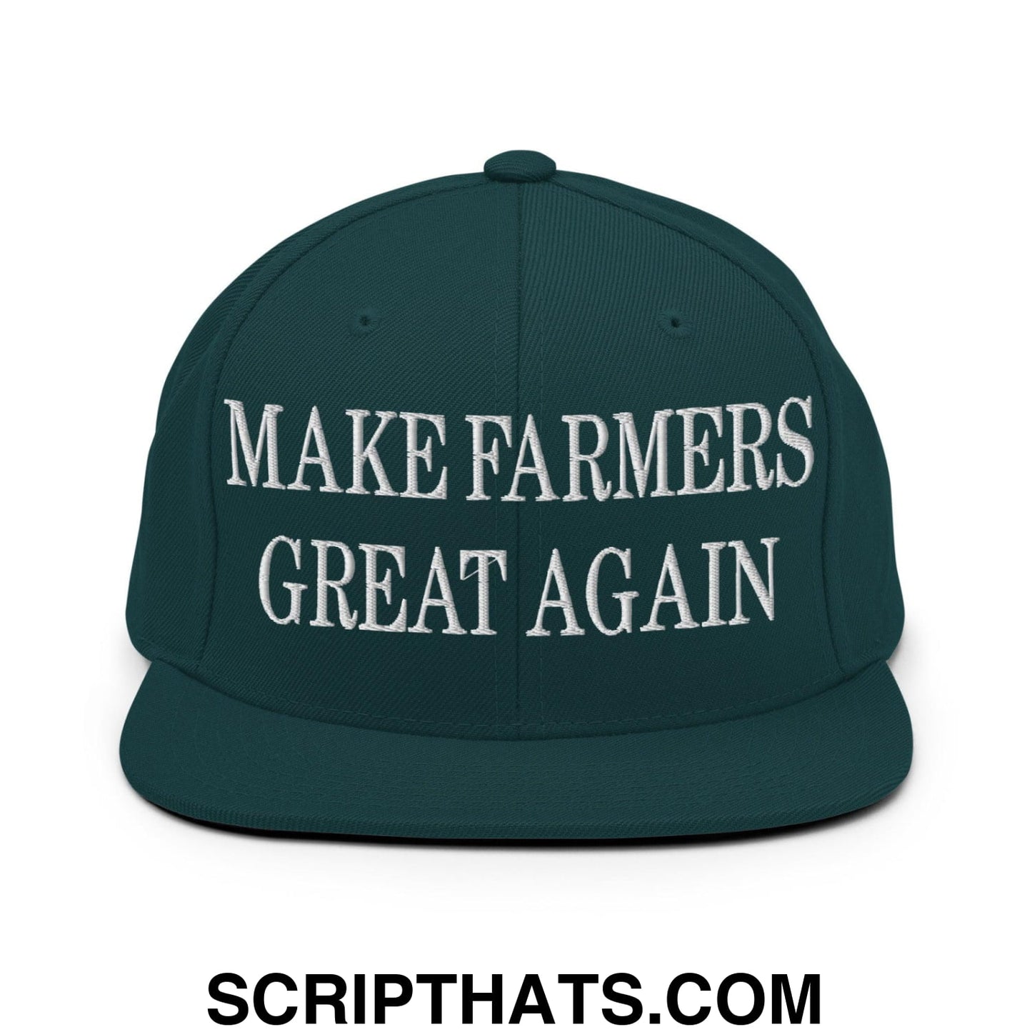 Make Farmers Great Again Embroidered Flat Bill Brim Snapback Hat Spruce