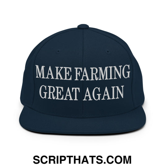 Make Farming Great Again Embroidered Flat Bill Brim Snapback Hat Dark Navy